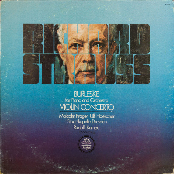 Richard Strauss – Malcolm Frager / Ulf Hoelscher, Staatskapelle Dresden, Rudolf Kempe : Burleske For Piano And Orchestra / Violin Concerto (LP, Album, Quad)