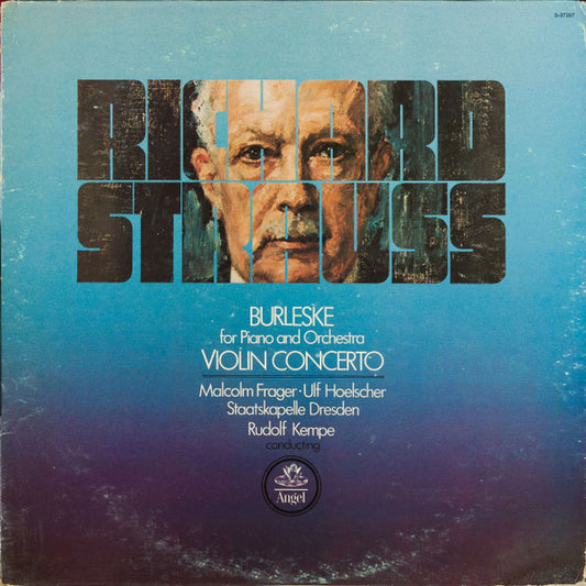 Richard Strauss – Malcolm Frager / Ulf Hoelscher, Staatskapelle Dresden, Rudolf Kempe : Burleske For Piano And Orchestra / Violin Concerto (LP, Album, Quad)