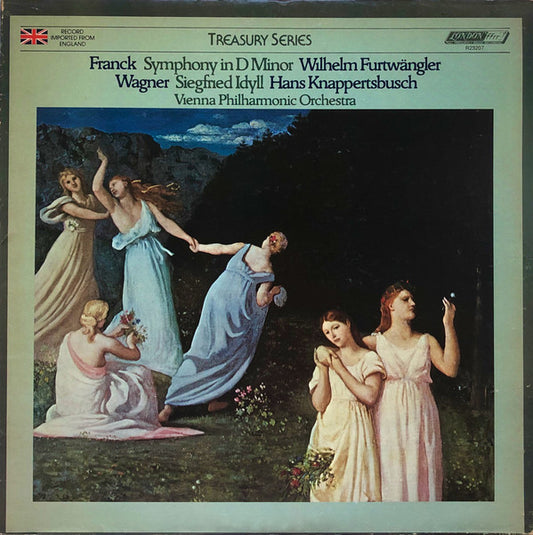 César Franck / Richard Wagner – Wilhelm Furtwängler / Hans Knappertsbusch, Wiener Philharmoniker : Symphony In D Minor / Siegfried Idyll (LP, Comp, Mono)